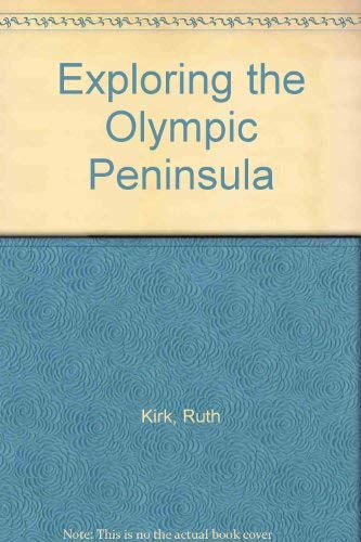 Imagen de archivo de Exploring the Olympic Peninsula a la venta por RW Books