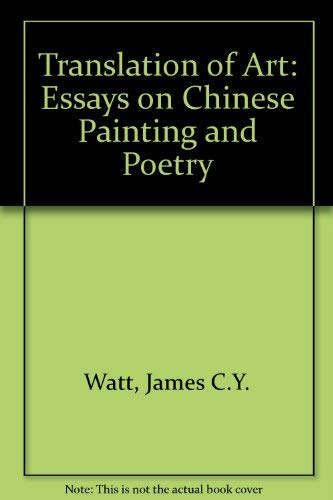 9780295955353: Translation of Art: Essays on Chinese Painting and Poetry