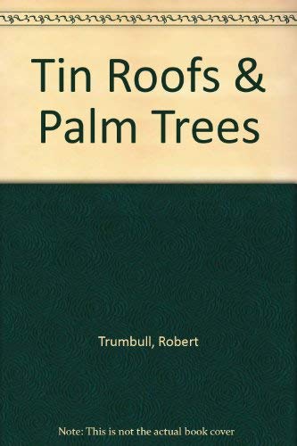 9780295955445: Tin Roofs and Palm Trees: A Report on the New South Seas