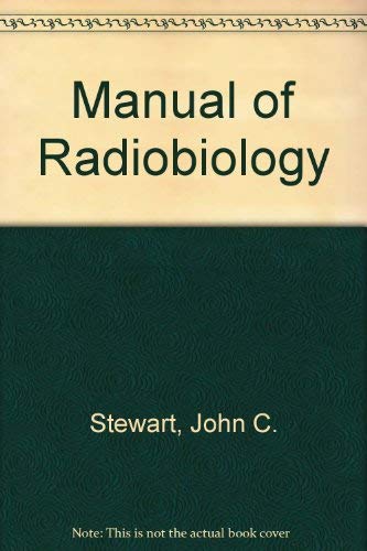 9780295955537: A Manual of Radiobiology