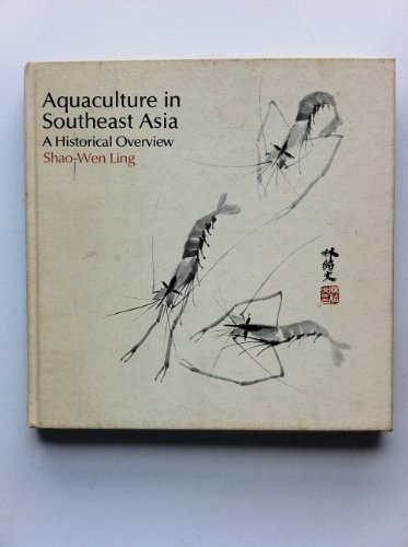 Stock image for Aquaculture in Southeast Asia : A Historical Overview for sale by Better World Books