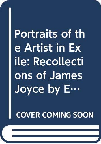 9780295956145: Portraits of the Artist in Exile: Recollections of James Joyce by Europeans
