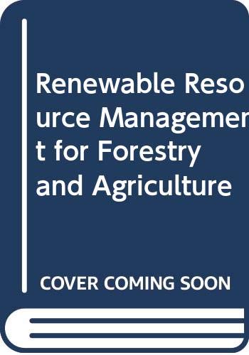 Imagen de archivo de Renewable resource management for forestry and agriculture (The Geo. S. Long publication series) a la venta por Mispah books