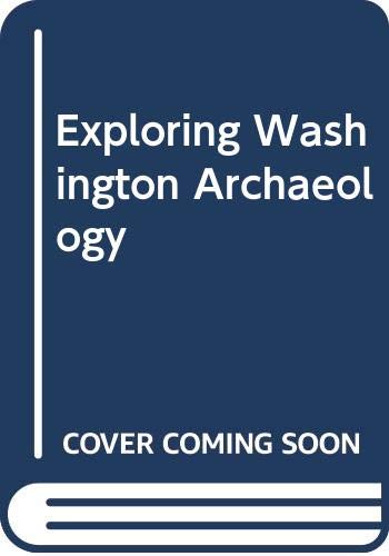 Stock image for Exploring Washington Archaeology for sale by Flying Danny Books