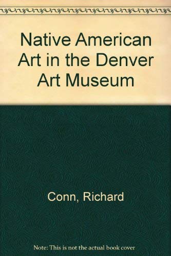 Imagen de archivo de Native American Art in the Denver Art Museum a la venta por HPB Inc.