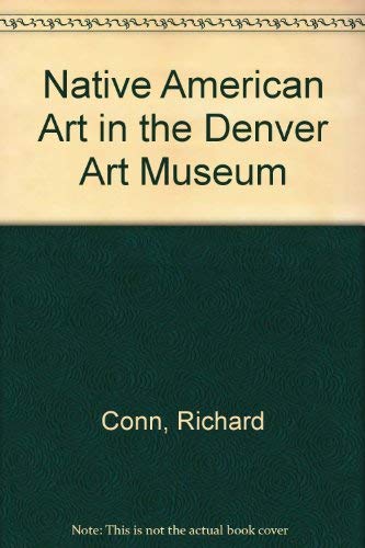 Stock image for Native American Art in the Denver Art Museum for sale by HPB Inc.