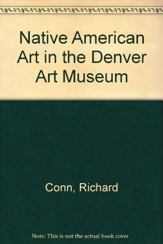 

Native American Art in the Denver Art Museum [signed] [first edition]