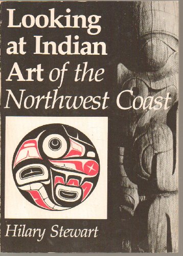 Beispielbild fr Looking at Indian Art of the Northwest Coast zum Verkauf von Vashon Island Books
