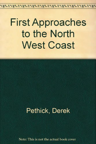 Imagen de archivo de First Approaches to the North West Coast a la venta por booksetc