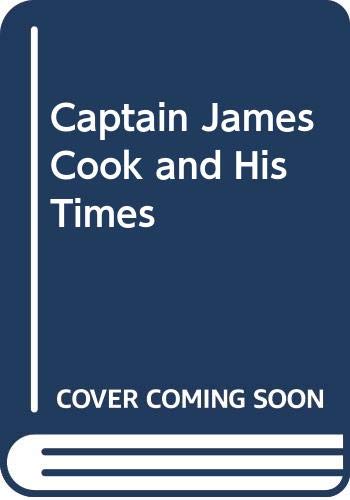 9780295956541: Captain James Cook and his times