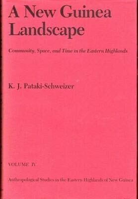 Beispielbild fr A New Guinea landscape: Community, space, and time in the eastern highlands (Anthropological studies in the eastern highlands of New Guinea) zum Verkauf von Wonder Book