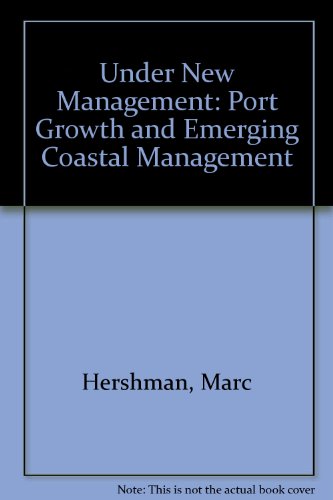 Imagen de archivo de Under New Management: Port Growth and Emerging Coastal Management Programs a la venta por ThriftBooks-Dallas