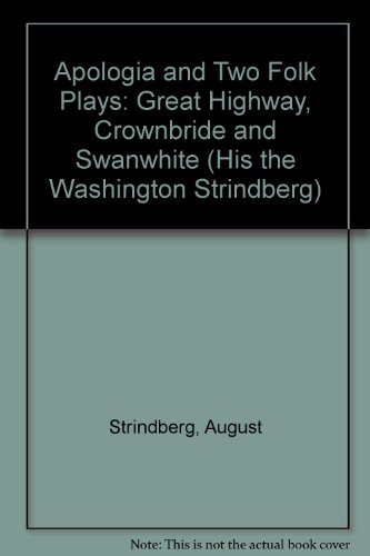 Apologia and Two Folk Plays (His the Washington Strindberg)