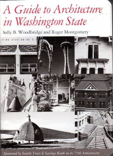 Beispielbild fr A Guide to Architecture in Washington State: An Environmental Perspective zum Verkauf von Wonder Book