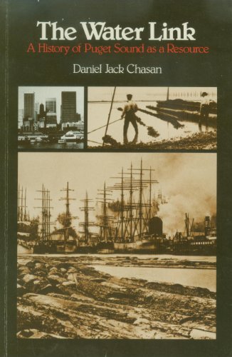 the Water Link: a History of Puget Sound as a Resource