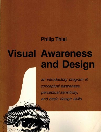 9780295957869: Visual Awareness and Design: An Introductory Program in Perceptual Sensitivity, Conceptual Awareness, and Basic Design Skills