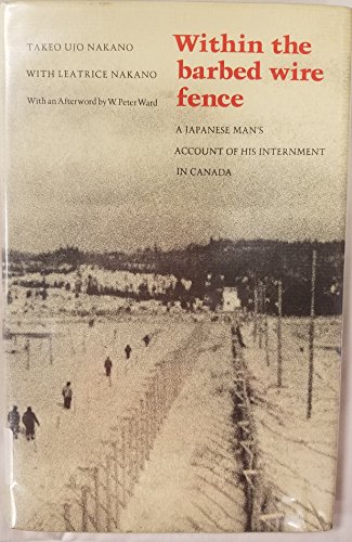 9780295957890: Within the Barbed Wire Fence: A Japanese Man's Account of His Internment in Canada