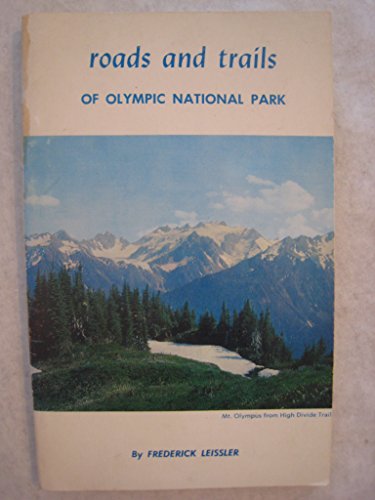 Beispielbild fr Roads and trails of Olympic National Park zum Verkauf von Wonder Book