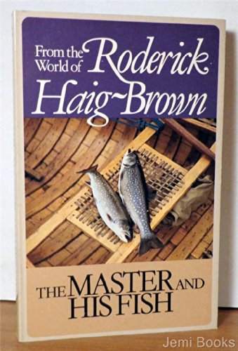 Beispielbild fr THE MASTER AND HIS FISH. From the World of Roderick Haig-Brown. zum Verkauf von ADAMS ANGLING BOOKS