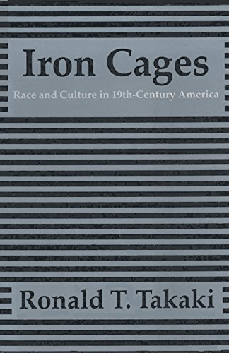 Imagen de archivo de Iron Cages: Race and Culture in 19th-Century America a la venta por Wonder Book