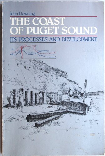 The Coast of Puget Sound: Its Processes and Development