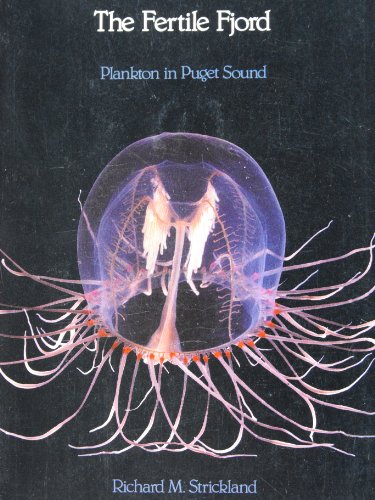 

The Fertile Fjord: Plankton in Puget Sound