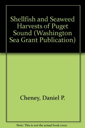 Stock image for Shellfish and Seaweed Harvests of Puget Sound (Puget Sound Book) for sale by Friends of  Pima County Public Library