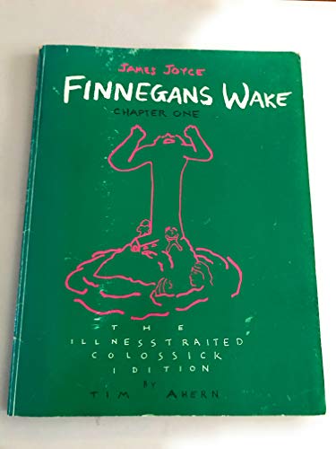 Finnegans Wake, Chapter 1, Illness Traited Colossick Edition (9780295959917) by Joyce, James; Ahern, Tim