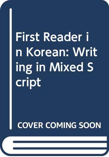 Stock image for A First Reader in Korean Writing in Mixed Script for sale by HPB-Red