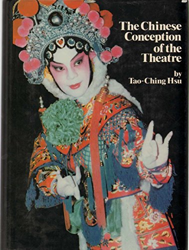 The Chinese Conception of the Theatre