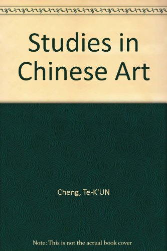 Studies in Chinese Art (English and Chinese Edition) (9780295960531) by Cheng, Te-K'UN