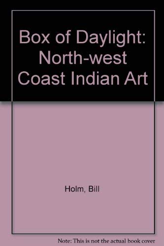 9780295960968: Box of Daylight: North-west Coast Indian Art