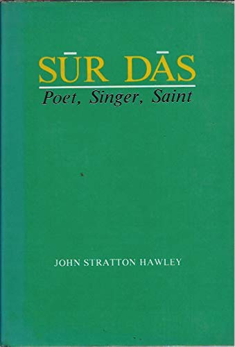Stock image for Sur Das: Poet, Singer, Saint for sale by Silent Way Books