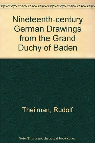 Beispielbild fr Nineteenth Century German drawings from the Grand Duchy of Baden zum Verkauf von Daedalus Books