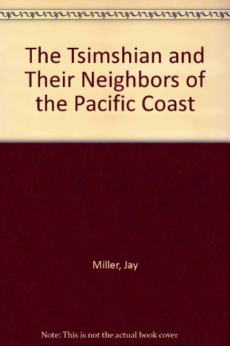 Stock image for The Tsimshian and Their Neighbors of the North Pacific Coast for sale by ThriftBooks-Dallas