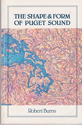 Beispielbild für The Shape and Form of Puget Sound zum Verkauf von Hippo Books