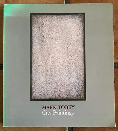9780295961910: Mark Tobey: City Paintings