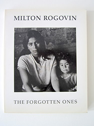 9780295962139: Milton Rogovin: The Forgotten Ones