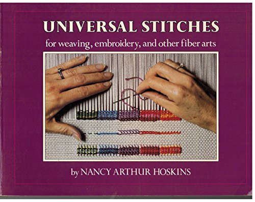 9780295962740: Universal Stitches for Weaving, Embroidery and Other Fiber Arts