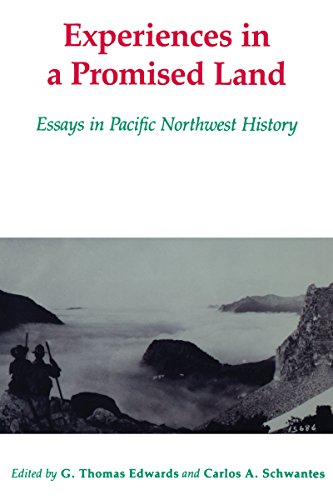 Stock image for Experiences in a promised land: essays in Pacific Northwest history. Foreword by Robert E. Burke for sale by Hammer Mountain Book Halls, ABAA