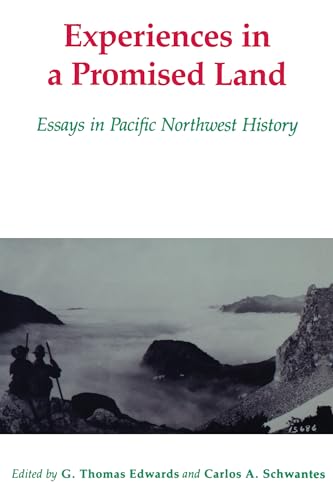 Imagen de archivo de Experiences in a Promised Land: Essays in Pacific Northwest History a la venta por SecondSale