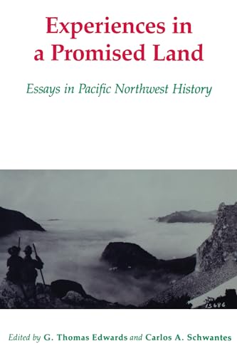 9780295963297: Experiences in a Promised Land: Essays in Pacific Northwest History