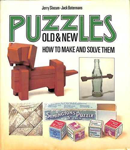 PUZZLES OLD & NEW How to Make and Solve Them