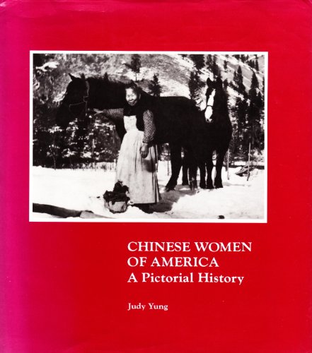 Stock image for Chinese Women of America: A Pictorial History for sale by The Book Cellar, LLC