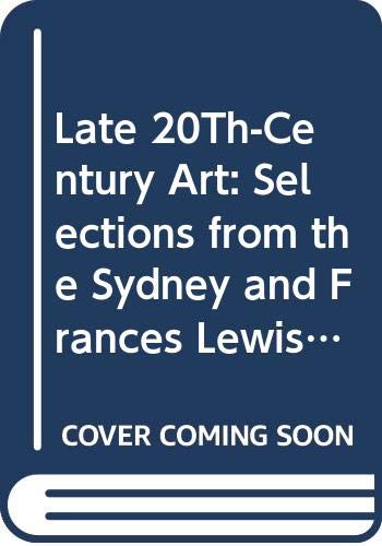 Late 20Th-Century Art: Selections from the Sydney and Frances Lewis Collection in the Virginia Museum of Fine Arts (9780295963747) by Brandt, Frederick R.