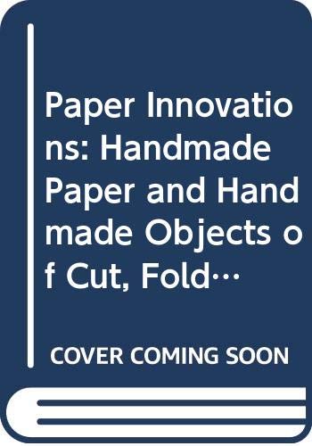 9780295963877: Paper Innovations: Handmade Paper and Handmade Objects of Cut, Folded, or Molded Paper