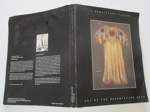 Imagen de archivo de A Persistent Vision: Art of the Reservation Days: The L.D. and Ruth Bax Collection of the Denver Art Museum a la venta por HPB-Red