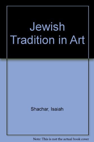 Beispielbild fr Jewish Tradition in Art (English and Hebrew Edition) zum Verkauf von Midtown Scholar Bookstore