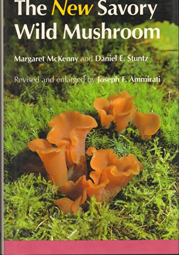 Beispielbild fr The new savory wild mushroom zum Verkauf von Zoom Books Company