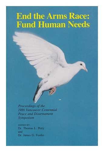 Stock image for End the Arms Race: Fund Human Needs for sale by Anybook.com